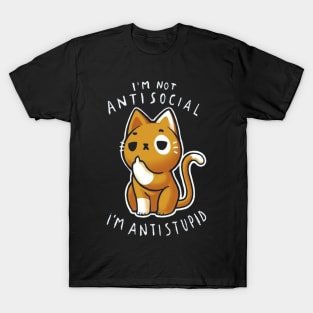 I'm Not Antisocial I'm Antistupid T-Shirt